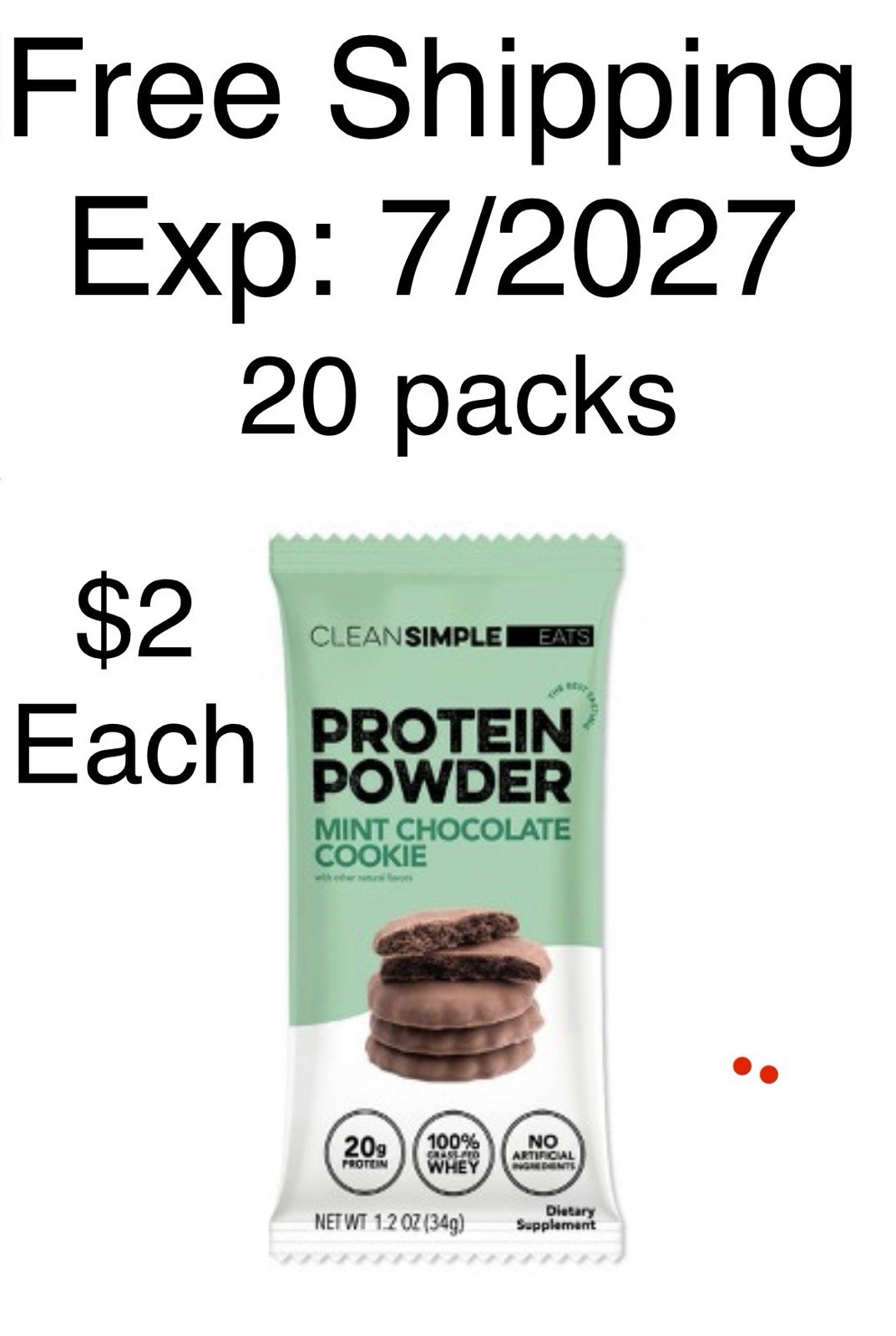 20 Clean Simple Eats Whey Protein Mint Chocolate Chip 7/2027 $2 Each FreeShip