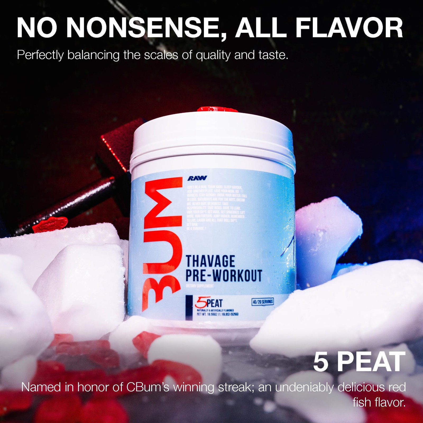RAW Thavage Pre Workout Powder (5 Peat, Red Gummy) – Chris Bumstead Sports Nutri
