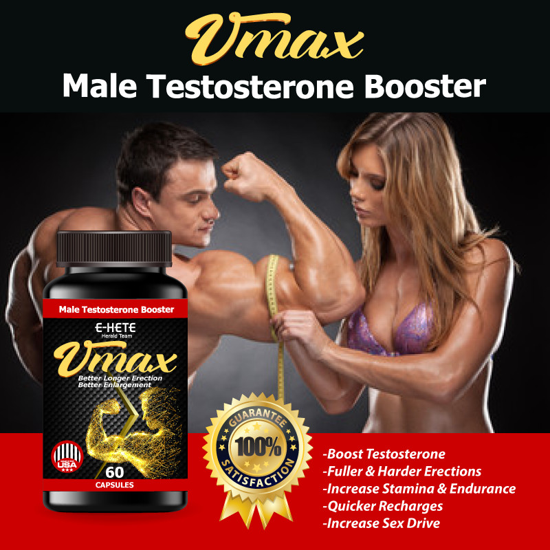 Vmax, Male Enhancement,Testosterone Booster and for Penis Size, Bodybuilding