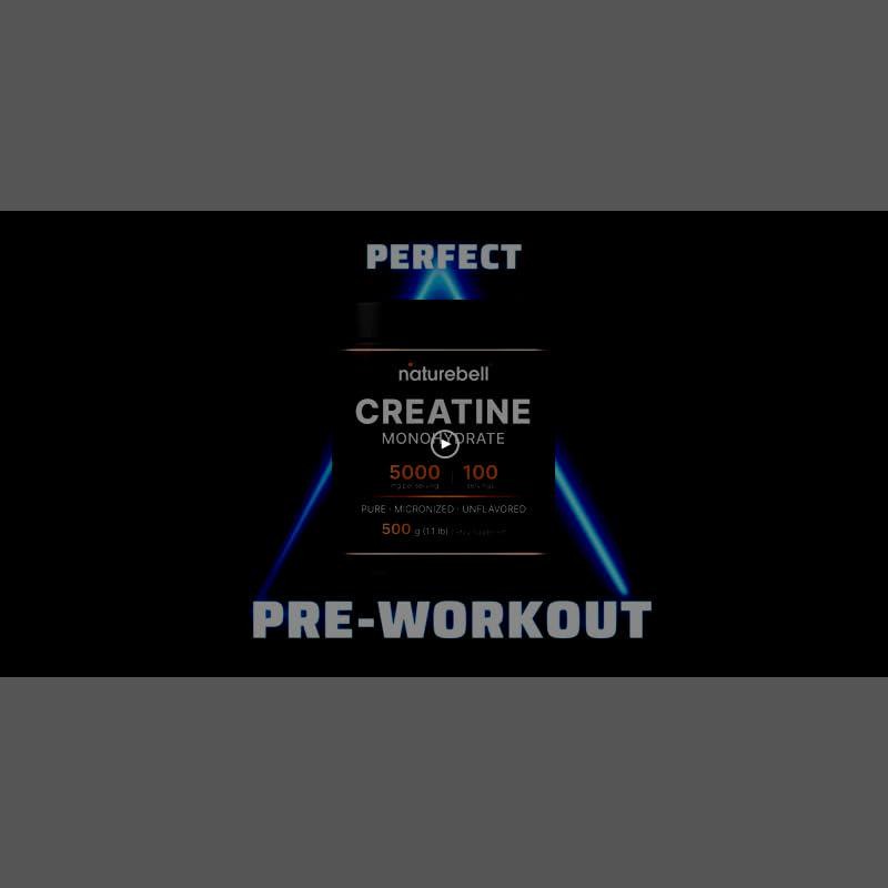 NatureBell Instant Creatine Monohydrate Powder 500 Grams, 5000mg Per Serving, –